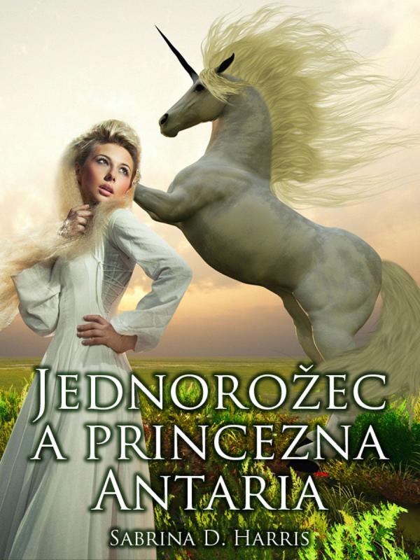 Jednorožec a princezna Antária